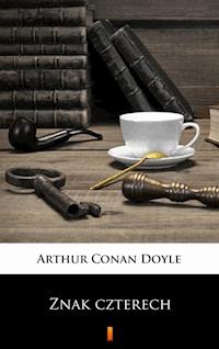 Znak czterech - Arthur Conan Doyle - E-Book