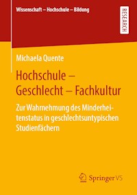 Hochschule - Geschlecht - Fachkultur - Michaela Quente - E-Book