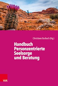 Handbuch Personzentrierte Seelsorge und Beratung -  - E-Book