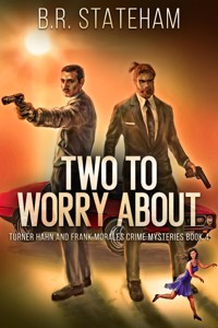 Two to Worry About - B.R. Stateham - E-Book