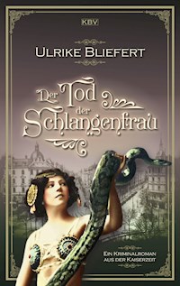 Der Tod der Schlangenfrau - Ulrike Bliefert - E-Book