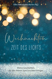 Weihnachten - Zeit des Lichts -  - E-Book