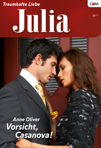 Vorsicht, Casanova! - Anne Oliver - E-Book