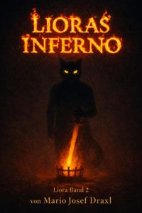 Lioras Inferno - Mario Draxl - E-Book