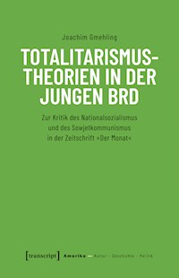 Totalitarismustheorien in der jungen BRD - Joachim Gmehling - kostenlos E-Book