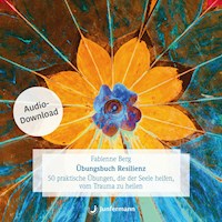 Übungsbuch Resilienz - Fabienne Berg - E-Book + Hörbuch