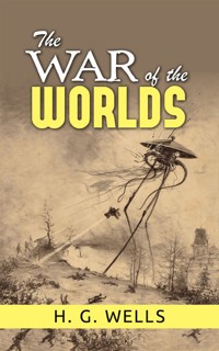 The War of the Worlds - H G Wells - E-Book