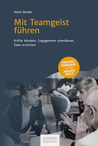Mit Teamgeist führen - Heinz Becker - E-Book