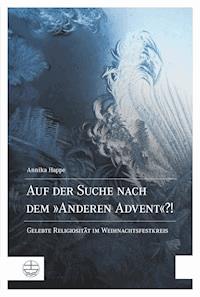 Auf der Suche nach dem »Anderen Advent«?! - Annika Happe - E-Book