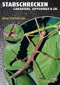 Stabschrecken - Ingo Fritzsche - E-Book