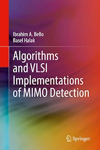 Algorithms and VLSI Implementations of MIMO Detection - Ibrahim A. Bello - E-Book