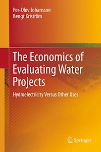 The Economics of Evaluating Water Projects - Per-Olov Johansson - E-Book