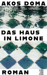 Das Haus in Limone - Akos Doma - E-Book