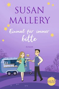 Einmal für immer, bitte - Susan Mallery - E-Book