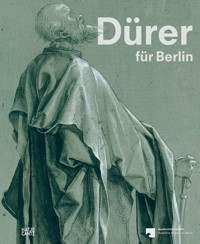 Dürer für Berlin. Eine Spurensuche im Kupferstichkabinett - Michael Roth - E-Book