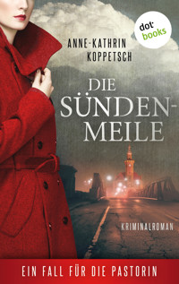 Die Sündenmeile - Anne-Kathrin Koppetsch - E-Book