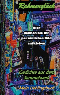 Rahmenglück - Christian Hofmann - E-Book