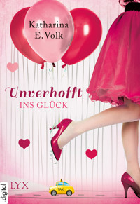 Unverhofft ins Glück - Katharina E. Volk - E-Book