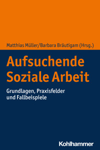 Aufsuchende Soziale Arbeit -  - E-Book