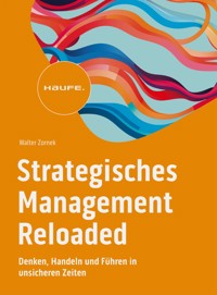 Strategisches Management Reloaded - Walter Zornek - E-Book