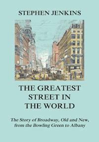 The Greatest Street in the World - Stephen Jenkins - E-Book