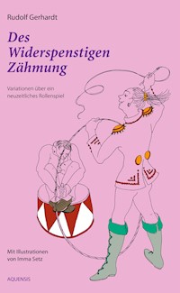 Des Widerspenstigen Zähmung - Imma Setz - E-Book
