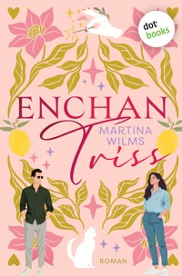EnchanTriss - Martina Wilms - E-Book