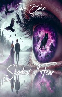 Shadow of Fear - Jasmin Bähner - E-Book