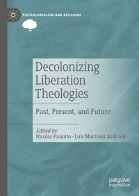 Decolonizing Liberation Theologies -  - E-Book