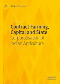 Contract Farming, Capital and State - Ritika Shrimali - E-Book