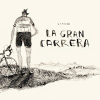 La gran carrera - Jorge (Ca_teter) Mato - E-Book