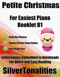 Petite Christmas for Easiest Piano Booklet B1 - SilverTonalities - E-Book