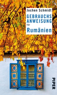 Gebrauchsanweisung für Rumänien - Jochen Schmidt - E-Book