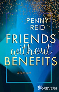 Friends without benefits - Penny Reid - E-Book