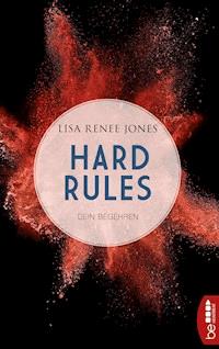 Hard Rules - Dein Begehren - Lisa Renee Jones - E-Book