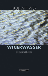 Widerwasser - Paul Wittwer - E-Book