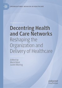 Decentring Health and Care Networks -  - E-Book