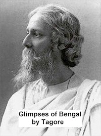 Glimpses of Bengal - Rabindranath Tagore - E-Book