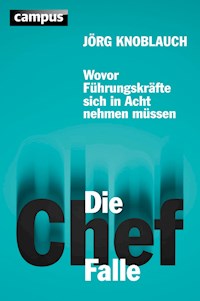 Die Chef-Falle - Jörg Knoblauch - E-Book