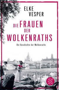 Die Frauen der Wolkenraths - Elke Vesper - E-Book
