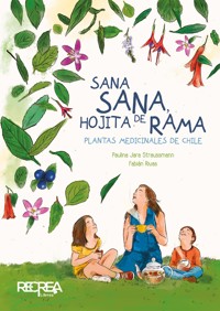 Sana sana, hojita de rama - Paulina Jara Straussmann - E-Book