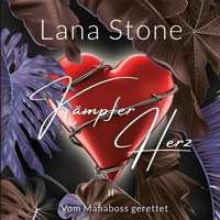 Kämpferherz 2 - Lana Stone - Hörbuch
