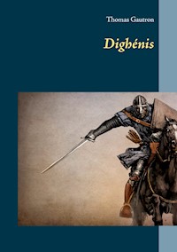 Dighénis - Thomas Gautron - E-Book
