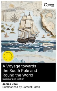 A Voyage towards the South Pole and Round the World (Summarized Edition) - James Cook - E-Book