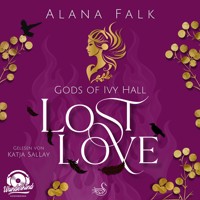 Lost Love - Gods of Ivy Hall, Band 2 (ungekürzt) - Alana Falk - Hörbuch