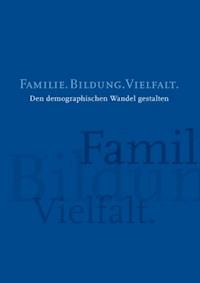 Familie. Bildung. Vielfalt. -  - E-Book