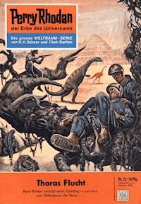 Perry Rhodan 22: Thoras Flucht - Clark Darlton - E-Book