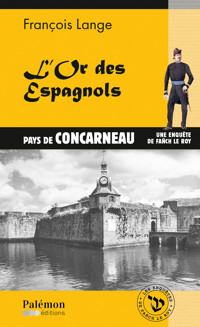 L'Or des Espagnols - Tome 9 - François Lange - E-Book
