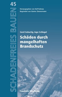 Schäden durch mangelhaften Brandschutz. - Gerd Geburtig - E-Book