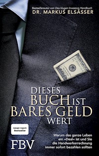 Dieses Buch ist bares Geld wert - Markus Elsässer - E-Book + Hörbuch